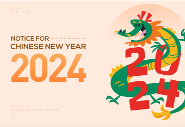 Holiday Notice – Chinese New Year 2024